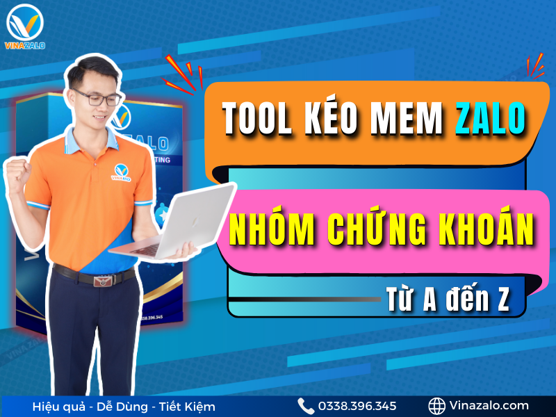 Kéo mem nhóm Zalo chứng khoán full 1000 thành viên chỉ trong 7 ngày