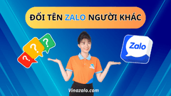 ĐỔI TÊN ZALO NGƯỜI KHÁC