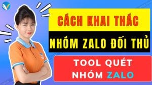 Cách khai thác nhóm Zalo đối thủ