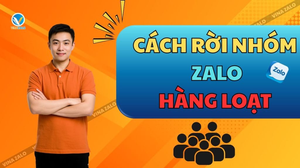 Cách rời nhóm Zalo hàng loạt