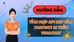 Hướng dẫn tích hợp API KEY vào Chat Bot AI