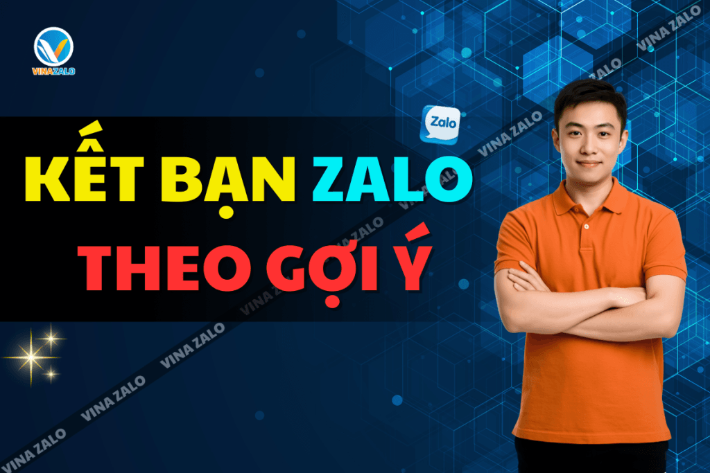 Kết bạn Zalo theo gợi ý