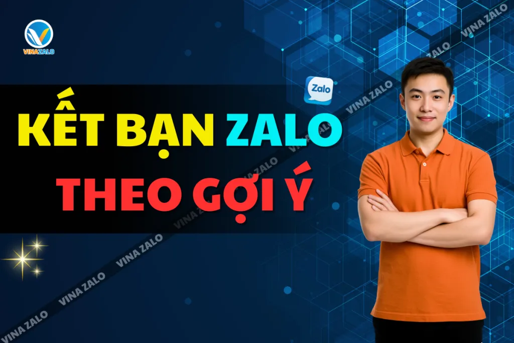 Kết bạn Zalo theo gợi ý