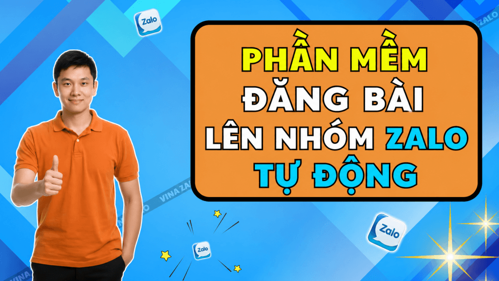Phần mềm đăng bài lên nhóm Zalo