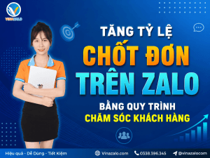Cách Tăng Tỷ Lệ Chốt Đơn Trên Zalo